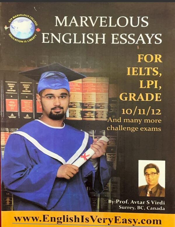 Marvelous English Essays for IELTS, LPI, GRADE 10/11/12 [Hard Copy]